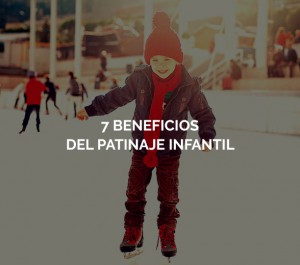 los 7 beneficios del patinaje infantil